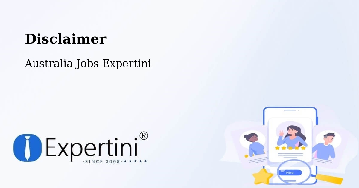Disclaimer – Salisbury Downs - Australia Jobs Expertini