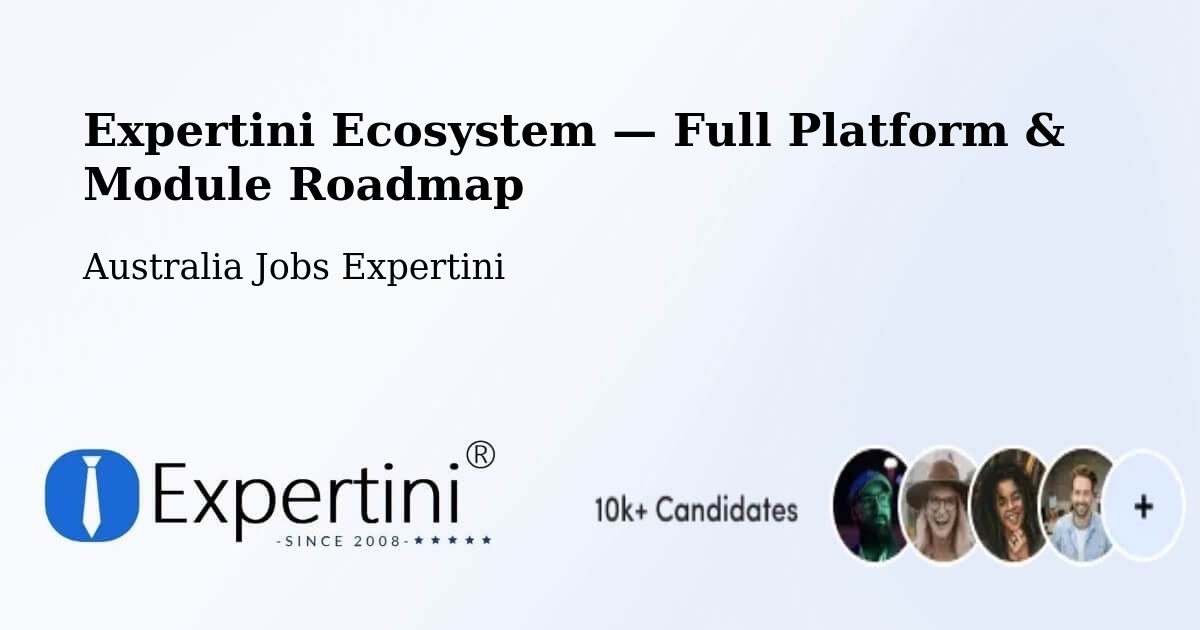 Expertini Ecosystem — Full Platform & Module Roadmap – Salisbury Downs