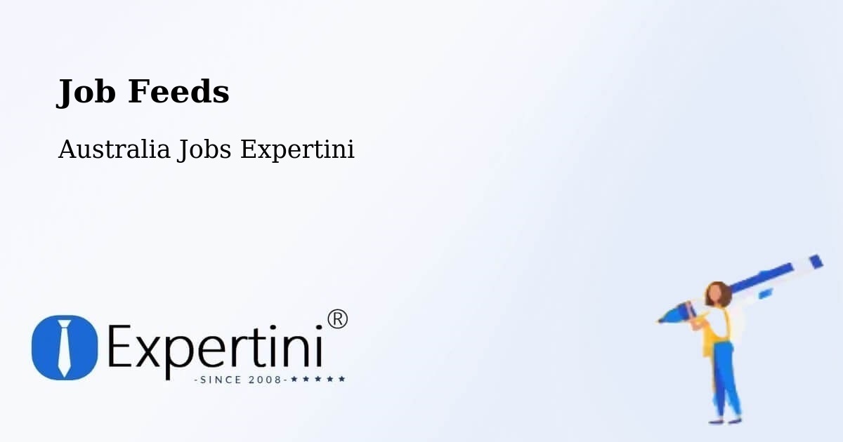 Job Listings Feed – Salisbury Downs - Australia Jobs Expertini