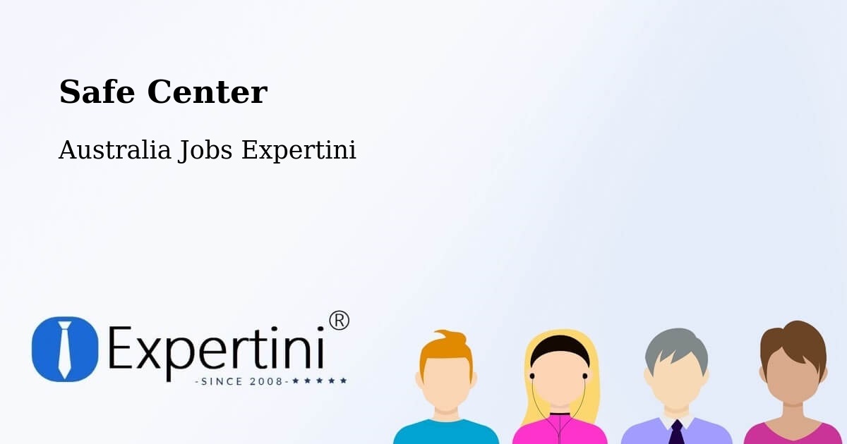 Safety Center – Salisbury Downs - Australia Jobs Expertini